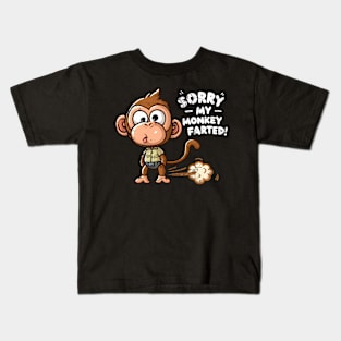 Sorry My Monkey Farted Funny Sayings Humor Quotes Kids T-Shirt